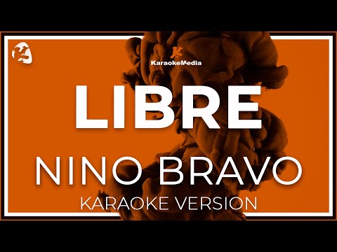 KARAOKE Nino Bravo - Libre (KARAOKEMEDIA)