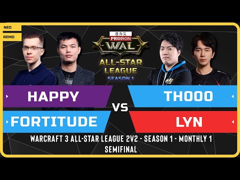 WC3 - Happy & Fortitude vs TH000 & Lyn - 2v2 Semifinal - Warcraft 3 All-Star League Season 1 M1