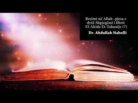 Besimi në Allah -pjesa e dytë-Shpjegimi i librit El-Akide Et-Tahauije (7).
