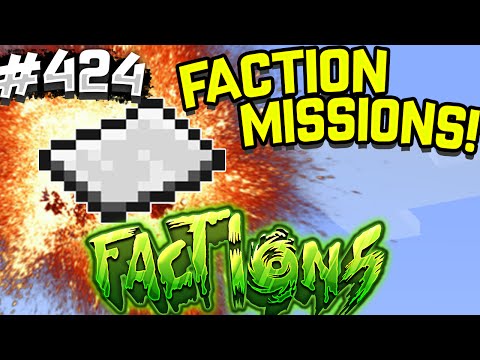 FACTION MISSIONS! | Minecraft FACTIONS #424