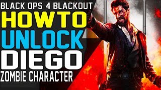 How to UNLOCK DIEGO - BLACKOUT ZOMBIE CHARACTER GUIDE UNLOCK ZOMBIE CHARACTERS BLACK OUT