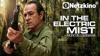 In the Electric Mist - Mord in Louisiana (KRIMI THRILLER mit TOMMY LEE JONES Filme Deutsch komplett)