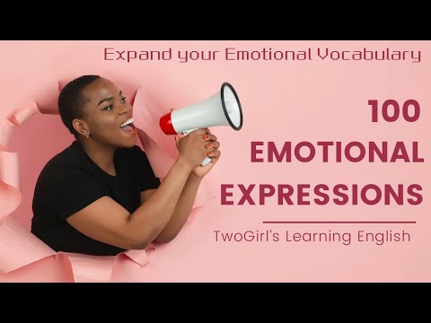 100 Emotional Expressions: Expand Your Emotional Vocabulary