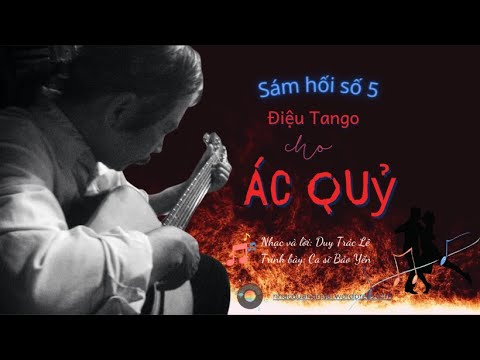 Sám hối số 5 - Điệu Tango cho ác quỷ - Bảo Yến