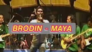 Download lagu Brodin - Maya mp3