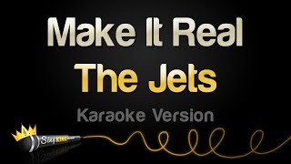 The Jets - Make It Real (Karaoke Version)