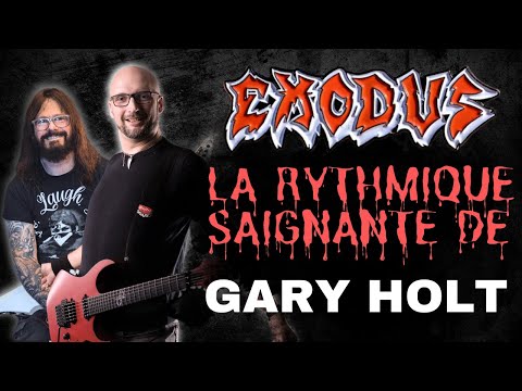 EXODUS : La rythmique saignante de GARY HOLT - NeoGeoFanatic - Guitare Xtreme Magazine #131