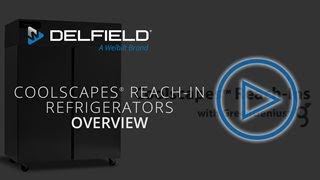 Delfield Coolscapes Reach-In Refrigerators Overview