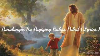 Panalangin Sa Pagiging Bukas Palad ( Lyrics )