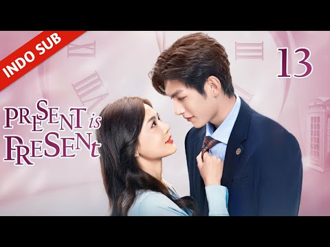 INDO SUBPresent is PresentEP13Sekarang Cinta Sandiwara, Nantinya Cinta Buta Menyala 