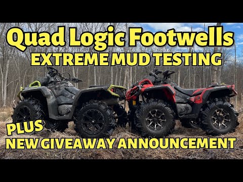 Quad Logic Footwells Extreme Mud Test! | Another Giveaway And More Announcements!