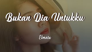Download lagu Bukan Dia Untukku - Elmatu Cover   Lirik | Bismowa mp3