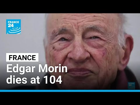France mourns intellectual 'grandfather', sociologist and philosopher Edgar Morin