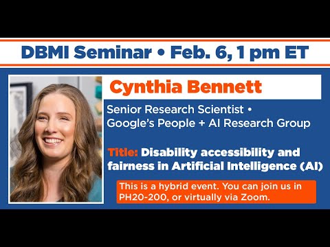 Disability accessibility and fairness in Artificial Intelligence (AI) (Cynthia Bennett, Feb. 6)