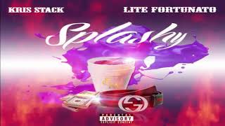kris stack - "SPLASHY" ft Lite Fortunato (Offical Audio)