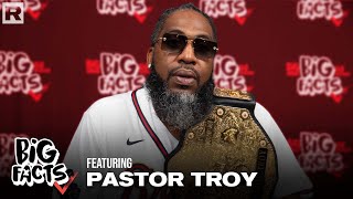 Pastor Troy On His Music Journey, His Master P Diss Track, Working With Lil Jon & More | Big Facts