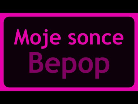 Bepop - Moje sonce (Karaoke)