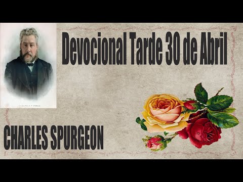 Devocional/Charles Spurgeon/Tarde 30 de Abril -  Salmo 139:17