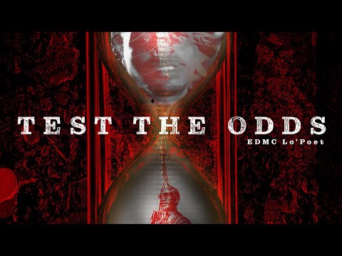 EDMC Lo'Poet - Test The Odds (Official Audio)