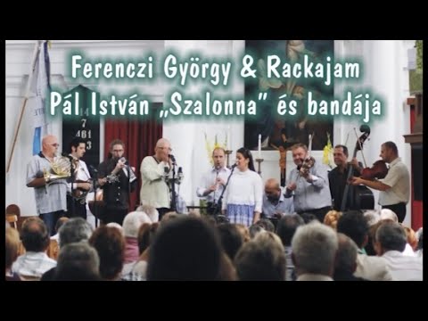 Ferenczi György & Rackajam és a Szalonna és Bandája közös koncertje (teljes koncert)