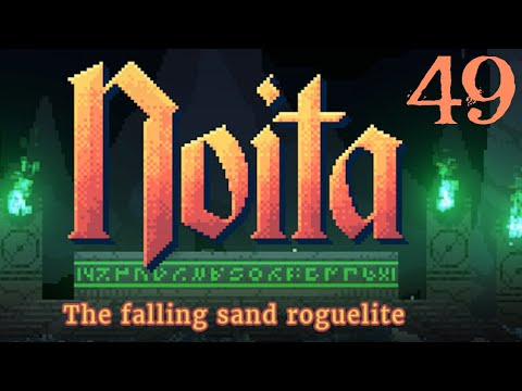 SB Dives Back Into Noita 49 - Tiny, Inconsequential Errors