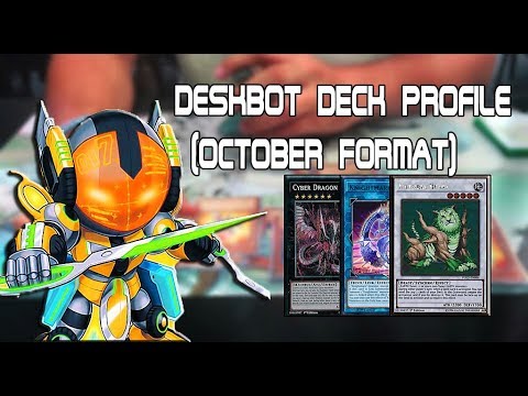 Yu-Gi-Oh Deskbot Deck Profile / october 2018 format
