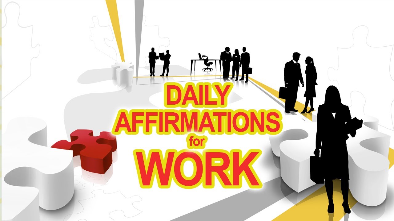 Affirmations for the Workplace