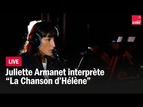 Juliette Armanet reprend "La chanson d'Hélène"