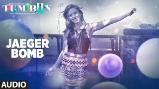 JAEGER BOMB Full Song (Audio) DJ Bravo, Ankit Tiwari, Harshi | Tum Bin 2