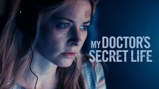 Psychologist's DARK Past EXPOSED! My Doctors Secret Life (2023)
