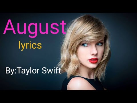 Taylor Swift – august (Official Lyric Video)