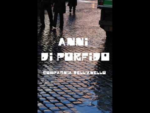 Anni di Porfido - Compagnia dell'Anello