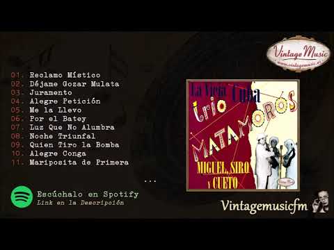 Trío Matamoros, Miguel, Siro y Cueto, La Vieja Cuba Colección Perlas Cubanas Album Completo
