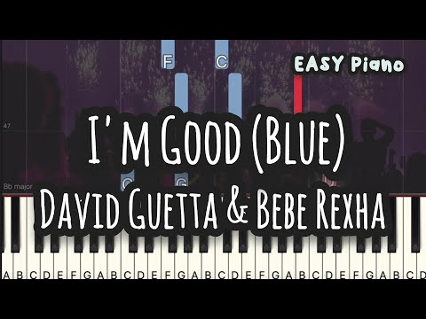 David Guetta & Bebe Rexha - I'm Good (Blue) (Easy Piano, Piano Tutorial) Sheet
