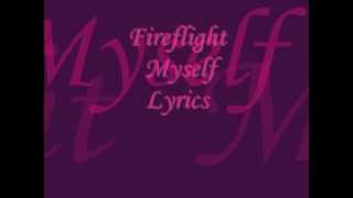 Fireflight-Myself (lyrics)