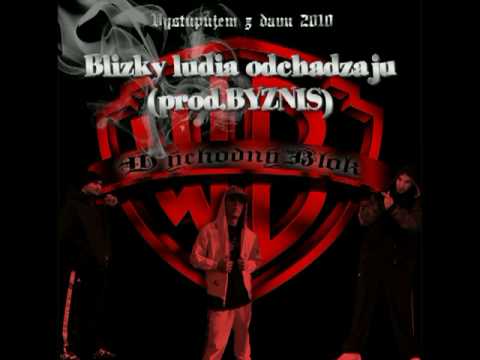 WychodnyBlok-Blizky ludia odchadzaju(prod.BYZNIS)