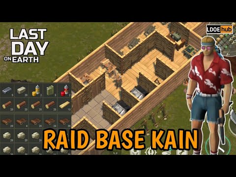 Last Day on Earth Survival || Raid Base Kain