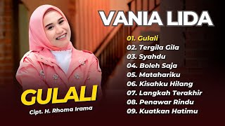 Download lagu VANIA LIDA - GULALI - TERGILA-GILA - SYAHDU || LAGU DANGDUT KLASIK LAWAS TERPOPULER 2025 mp3
