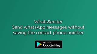 WhatsSender - send whatsApp messages without saving the contact number