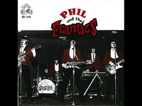 Phil & The Frantics - I'm High