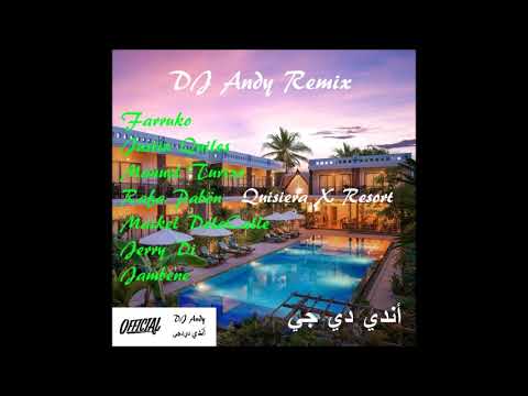 Farruko, Justin Quiles, Manuel Turizo & Various Artists - Resort X Quisiera (Andy A.Remix)