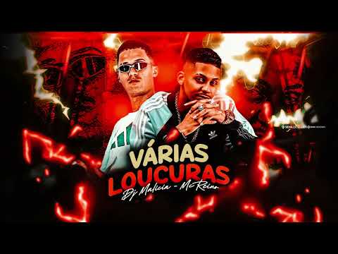 MC REINO, DJ MALICIA - VÁRIAS LOUCURAS