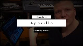 Video thumbnail for Sugar bytes aparillo : a cinematic synth for iPad by Nu-Trix The Synth Guy