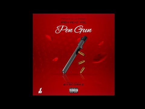 ISSA PEN - PEN GUN feat. P$L (Prod. by @byScorez)