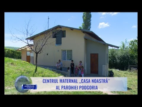 Centrul maternal „Casa noastră” al Parohiei Podgoria