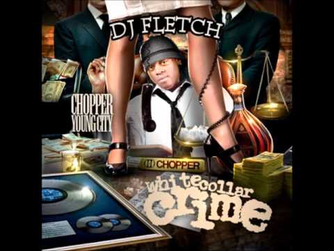 DJ Fletch & Chopper Young City - White Collar Crime - 08. Benjamin Franklin