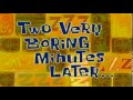 Two Very Boring Minutes Later... | SpongeBob Time Card #86