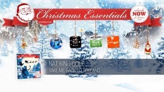 Nat King Cole - Take Me Back to Toyland // Christmas Essentials