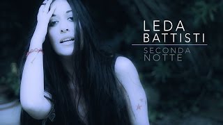 Leda Battisti - Seconda Notte