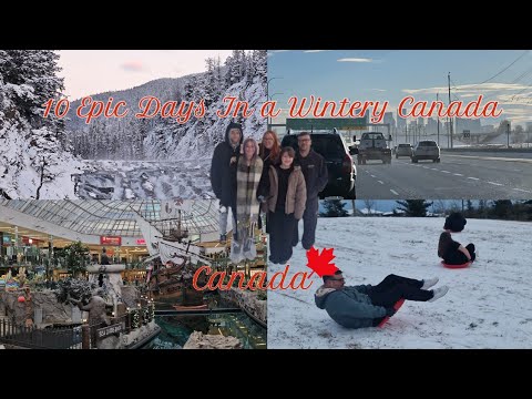 10 Days in Canada Winter | Full Vlog 🇨🇦